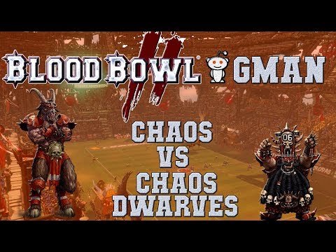 Blood Bowl 2 - Chaos (the Sage) vs Chaos Dwarves (BigEasyGP) - GMan G10