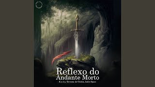Download lagu Reflexo do Andante Morto mp3 Download lagu Reflexo do Andante Morto mp3