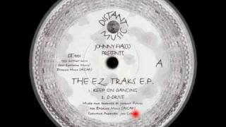 Johnny Fiasco ''The E.Z. Traks EP'' - Keep On Dancing