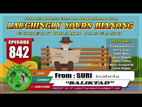 LAUGHINGLY YOURS BIANONG #302 COMPILATION | ILOCANO DRAMA | LADY ELLE PRODUCTIONS