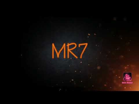 MY INTRO BY MR7