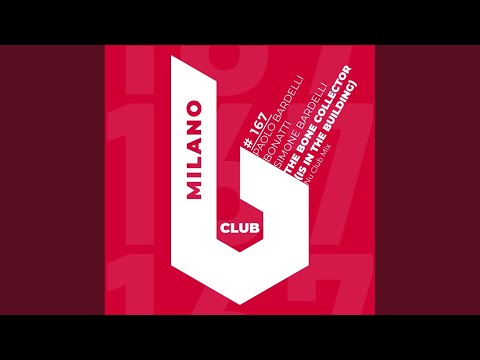 The Bone Collector (Is In The Building) (Nu Club Mix)