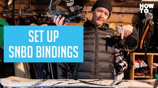 SET UP SNOWBOARD BINDINGS | HOW TO XV