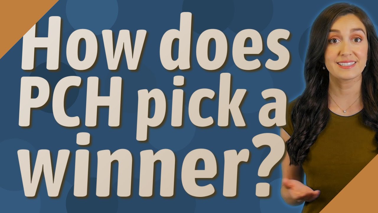 How does PCH pick a winner?