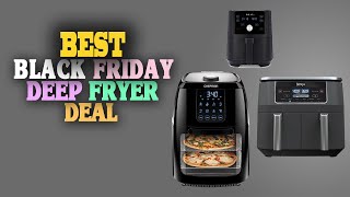 ✅Black Friday Deep Fryer Deal – Top 5 Black Friday Best Deep Fryer Deals in 2023 .