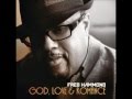 Fred Hammond ~ I'm In Love With You