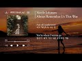 Noelle Johnson Always Remember Us This Way 가사 Lyrics