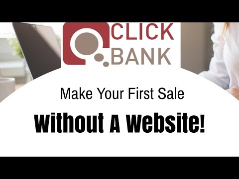 How to make your first clickbank sale without a...