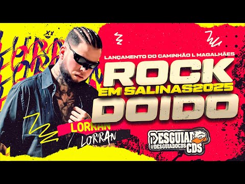 Set Rock Doido DJ LORRAN 2025 (( AO VIVO EM SALINAS )) EXCLUSIVO 2025 ROCK DOIDO