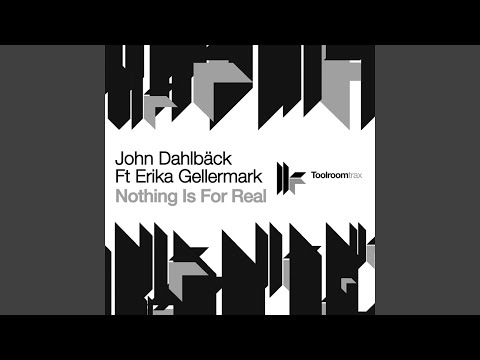 Nothing Is for Real (feat. Erica Gellermark) (Tune Brothers Remix)