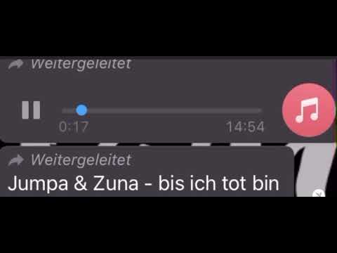 Zuna & Jumpa - Wenn ich tot bin (2x Geschwindigkeit)