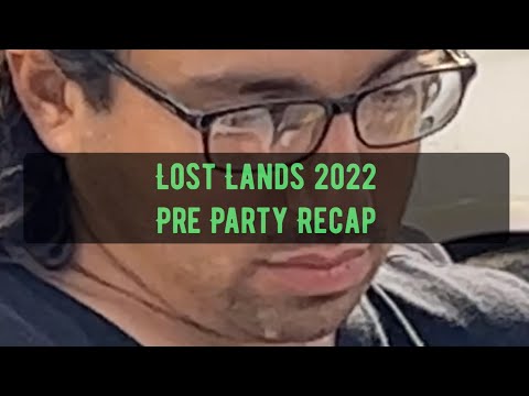 Lost Lands 2022 Thursday Pre Party Recap.