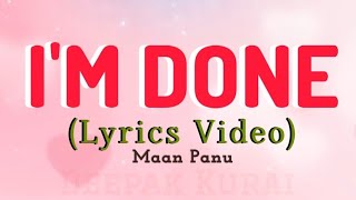 Download lagu I'M Done (Lyrics Video): Maan Panu | Dil Mein Ab Koi Khayal Bhi Nahin Hai | Malal Bhi Nahin Hai mp3 Download lagu I'M Done (Lyrics Video): Maan Panu | Dil Mein Ab Koi Khayal Bhi Nahin Hai | Malal Bhi Nahin Hai mp3