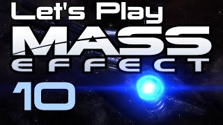 Let's Play Mass Effect Part - 10