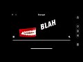 Blah Blah Blah Productions Logo With Off Music