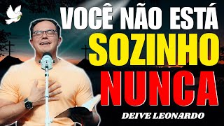 Por Que Você Se Sente Sozinho Nos Dias Mais Difíceis? | Deive Leonardo
