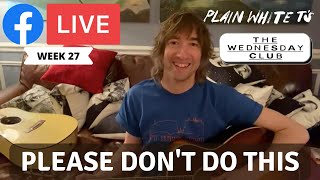 &#39;Please Don&#39;t Do This&#39; Acoustic Version (Plain White T&#39;s  Facebook Live December 2, 2020)
