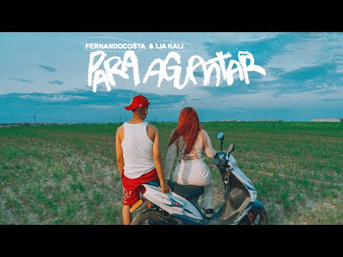 FERNANDOCOSTA Ft LIA KALI - PARA AGUANTAR (Videoclip Oficial)