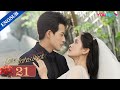 Love Strikes Back EP21 Rich Lady Fell For Her Bodyguard After Her Fiance Cheated On Her YOUKU