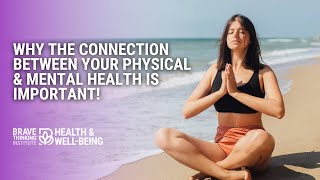 The Important Connection Between Your Physical & Mental Health |Jennifer Jiménez-Health & Well-Being
