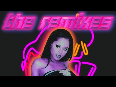 Foxy Brown - The Remixes (COMPLETE Mix) [1995 - 2007]
