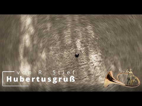 Hubertusgruß von R. Stief