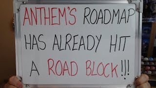 ANTHEM'S Content Road Map ALREADY Hits a MASSIVE ROAD BLOCK!!