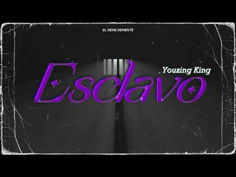 Youzing King - Esclavo | Video Lyric