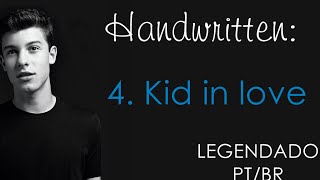 Kid in Love - Shawn Mendes (Legendado PT/BR)