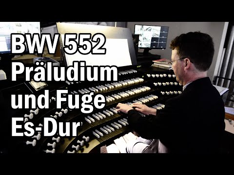 BWV 552 Präludium und Fuge Es Dur / E-flat major