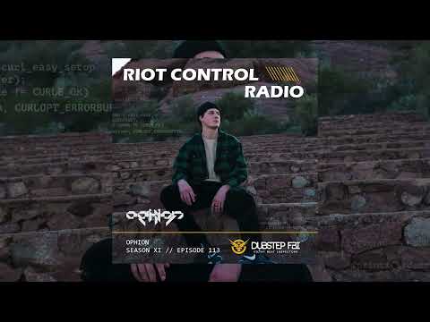 Ophion - Riot Control Radio 113