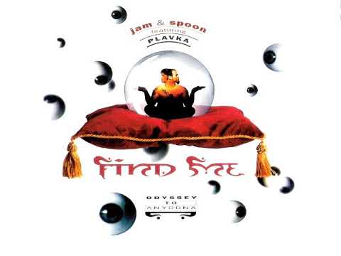 Jam & Spoon Featuring Plavka - Find Me (1993)