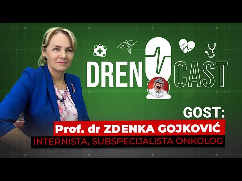 DRENCAST #2 Karcinom NIJE KRAJ, već početak borbe | Prof. dr Zdenka Gojković - onkolog