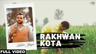 Rakhwan Kota (Full Video) | Kulbir Jhinjer | Latest Punjabi Songs 2014 | Vehli Janta Records