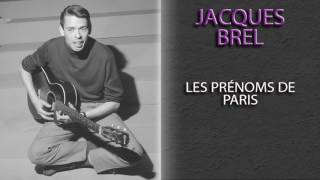 JACQUES BREL - LES PRÉNOMS DE PARIS