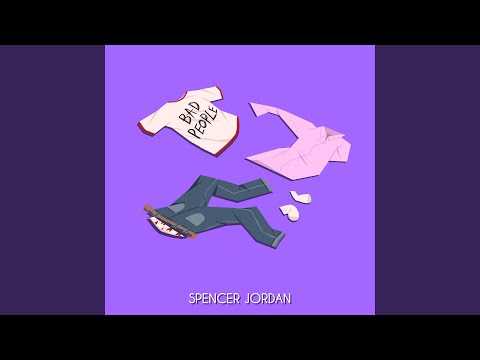 Bad People - Spencer Jordan