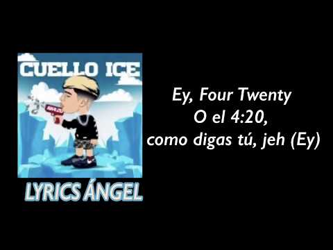(LETRA)  CUELLO ICE - AK4:20