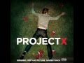 The Original-Project X Soundtrack-Pursuit of ...