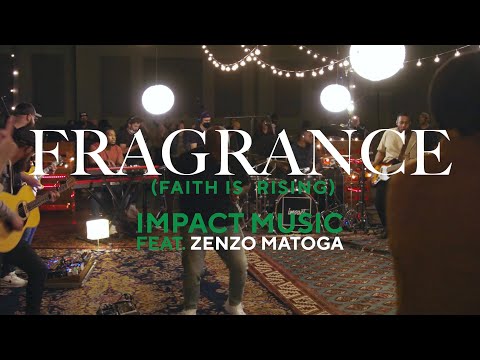 Thumbnail for Fragrance (Faith Is Rising) video
