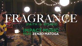 Fragrance (Faith Is Rising)