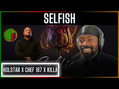 🚨🇿🇲 | Holstar x Chef 187 x Killa - Selfish | Reaction