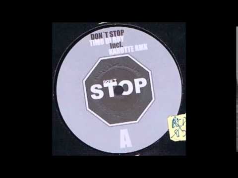 TIMO DI ROY - Don`t Stop -(Karotte Remix)