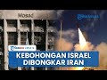 Mossad Bikin Gaduh Iran Bongkar Tipu Daya Israel Soal Serangan Ke Fasilitas Nuklir Menyesatkan