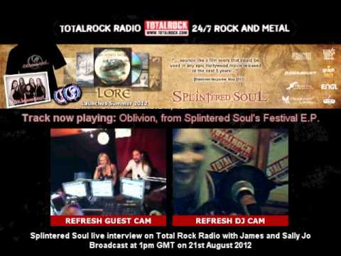 TOTAL ROCK RADIO live interview with SPLINTERED SOUL on 21st August 2012