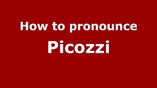 How to pronounce Picozzi