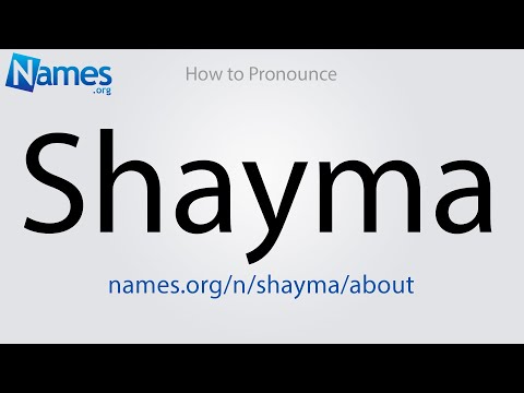 How to Pronounce Shayma