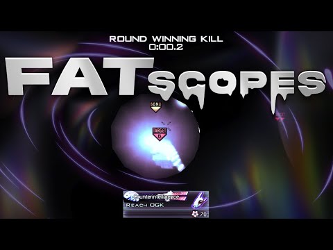 Reach OGK: FAT SCOPES