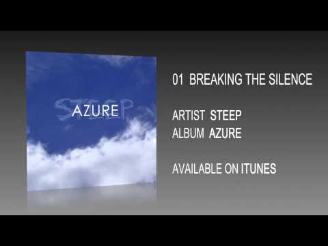 STEEP - Breaking The Silence