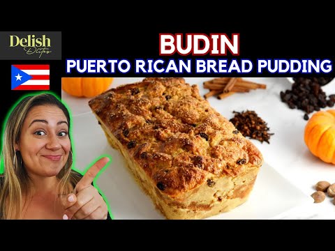 BUDIN (Bread Pudding Puerto Rican Style) | Delish D'Lites | Puerto Rican Dishes