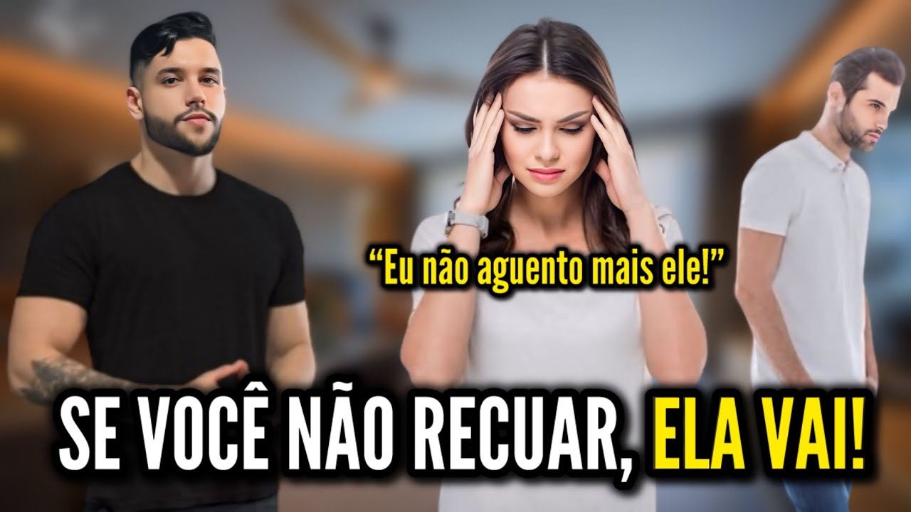 Quando RECUAR Para Manter Ela APEGADA em Você e Continue Perseguindo Sua Atenção